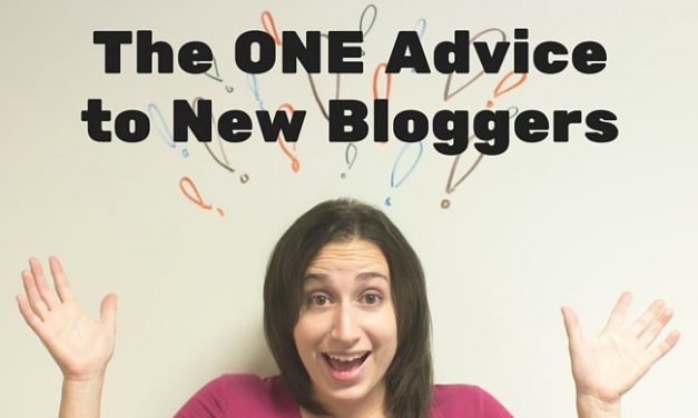 The ONE Advice 108 Experts give to New Bloggers
